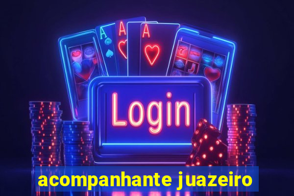 acompanhante juazeiro