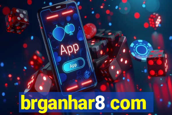brganhar8 com