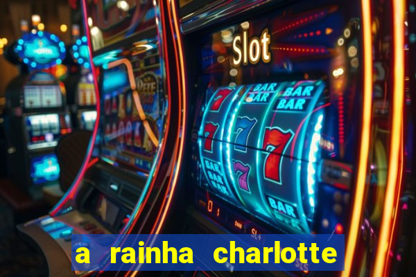 a rainha charlotte era negra