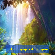 links de grupos do telegran
