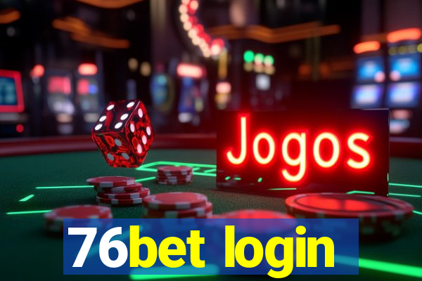 76bet login