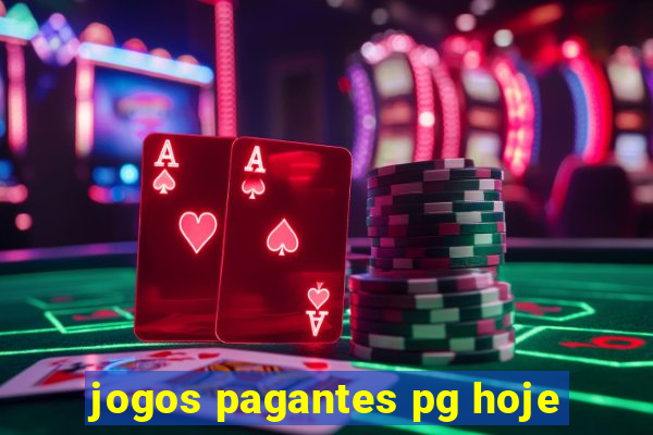 jogos pagantes pg hoje