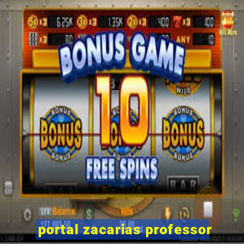 portal zacarias professor