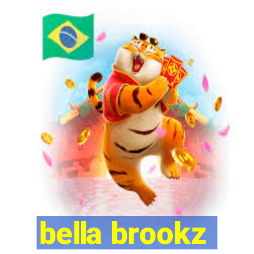 bella brookz