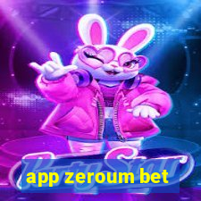 app zeroum bet