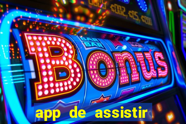 app de assistir jogo ao vivo gratis