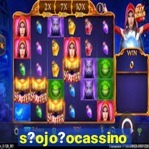 s?ojo?ocassino