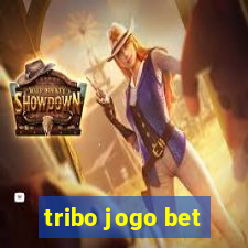 tribo jogo bet