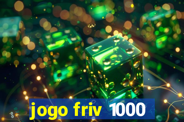 jogo friv 1000