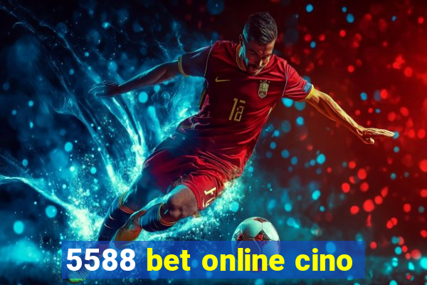 5588 bet online cino