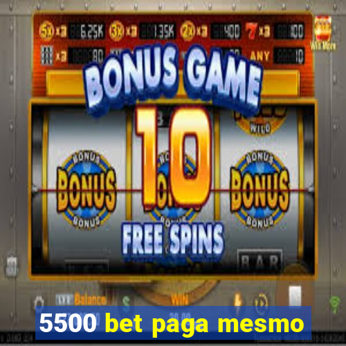 5500 bet paga mesmo