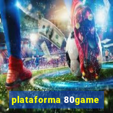 plataforma 80game