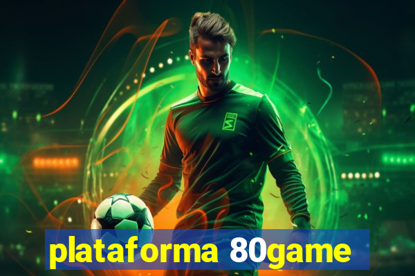 plataforma 80game