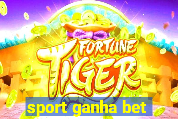 sport ganha bet