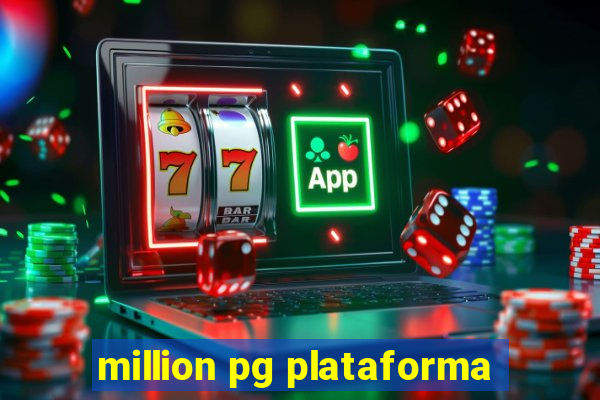 million pg plataforma