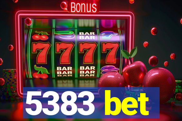 5383 bet