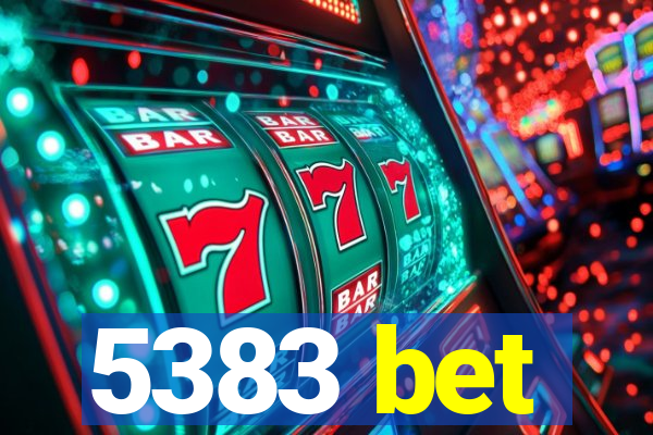 5383 bet