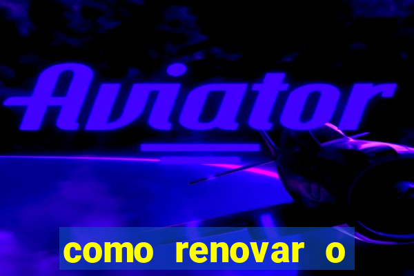 como renovar o plano tim beta antes do prazo