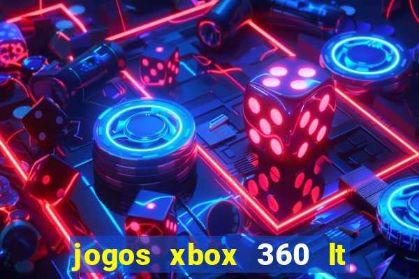jogos xbox 360 lt 3.0 download