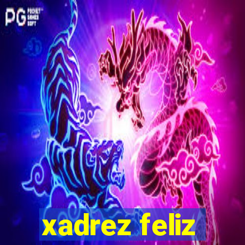 xadrez feliz