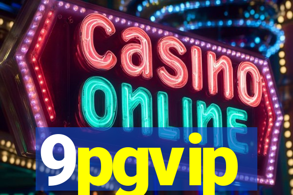 9pgvip