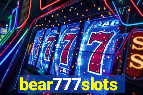 bear777slots