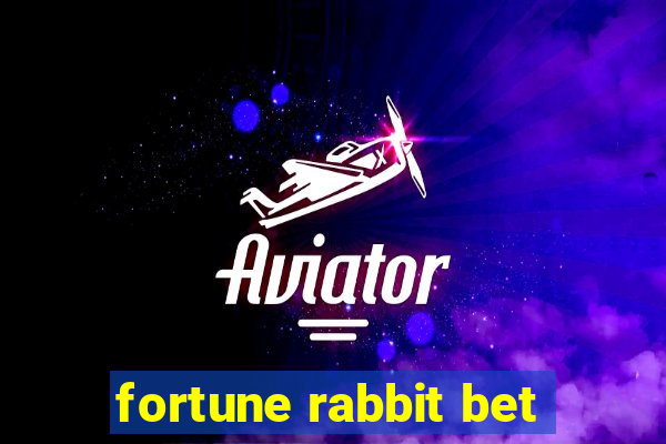 fortune rabbit bet