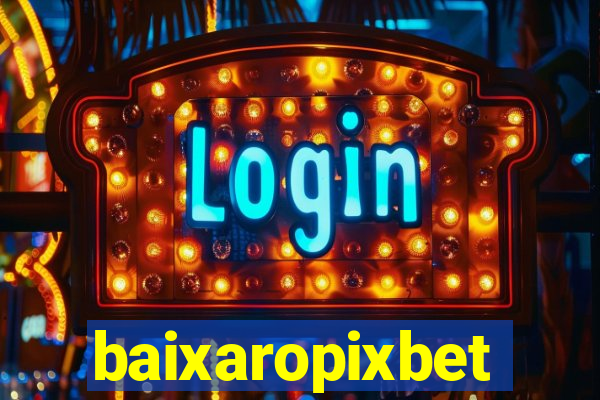 baixaropixbet