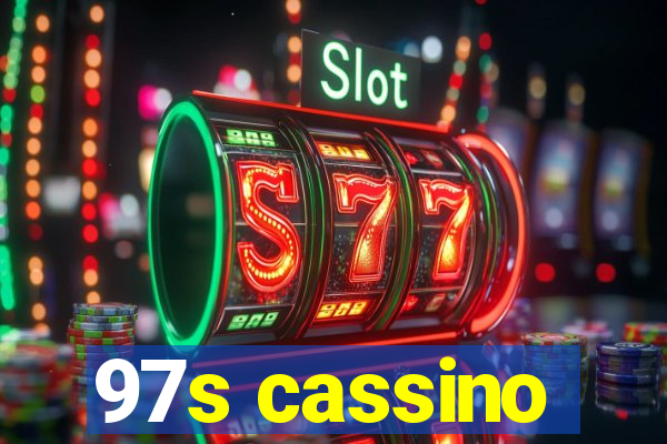 97s cassino
