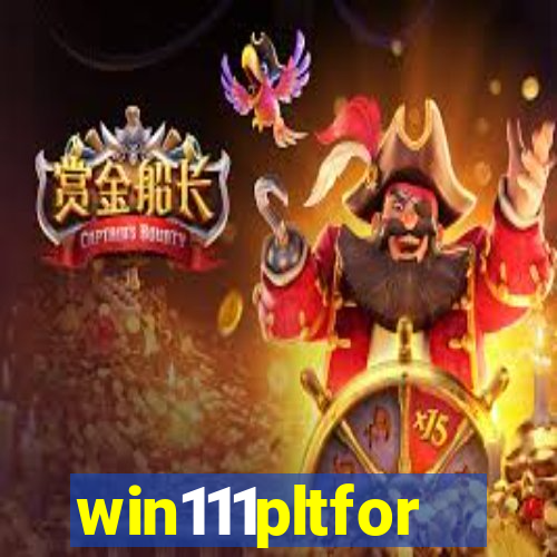 win111pltfor