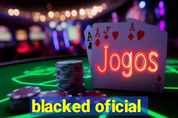 blacked oficial