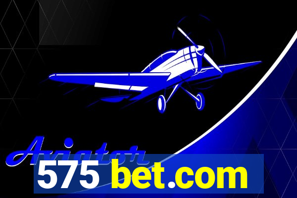575 bet.com