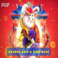 pxxbet.com e confiável