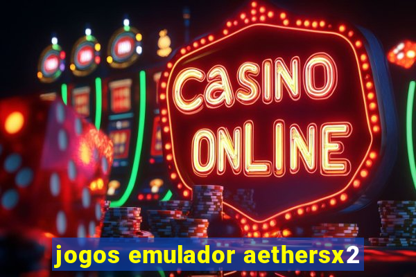 jogos emulador aethersx2