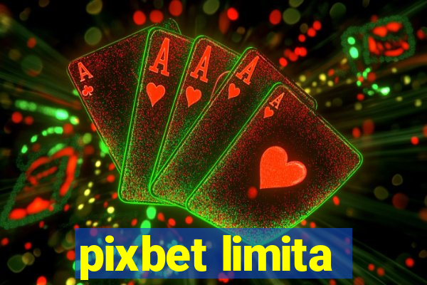 pixbet limita