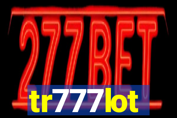 tr777lot