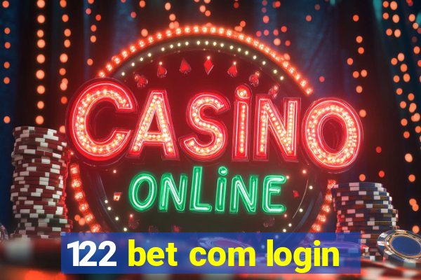 122 bet com login