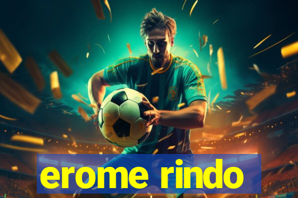 erome rindo