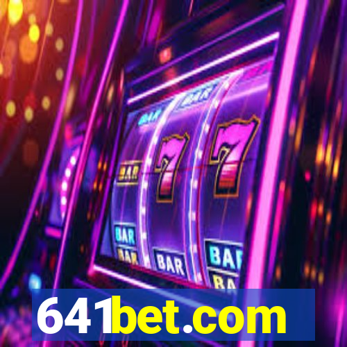 641bet.com