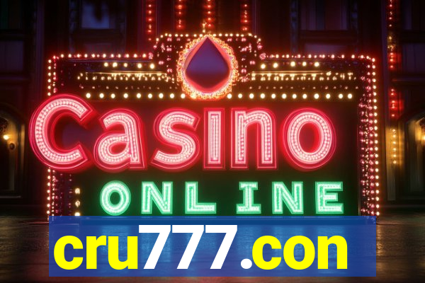 cru777.con