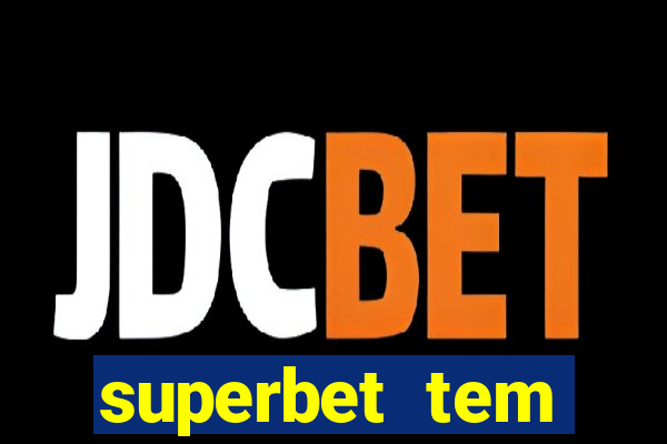 superbet tem pagamento antecipado