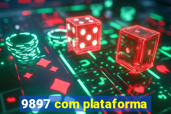 9897 com plataforma