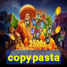copypasta
