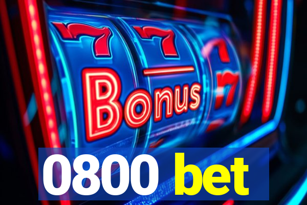 0800 bet
