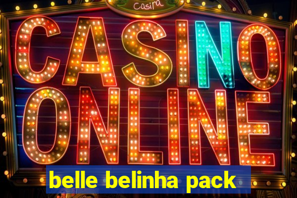 belle belinha pack