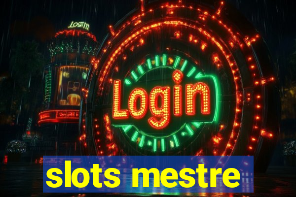 slots mestre