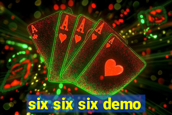 six six six demo