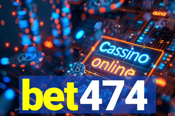 bet474