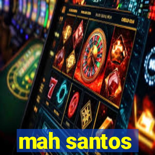 mah santos