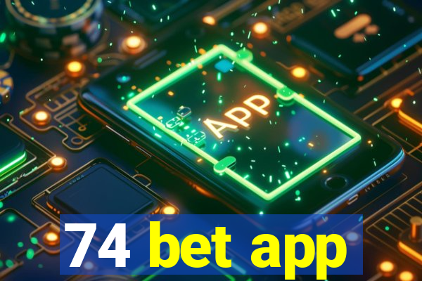 74 bet app